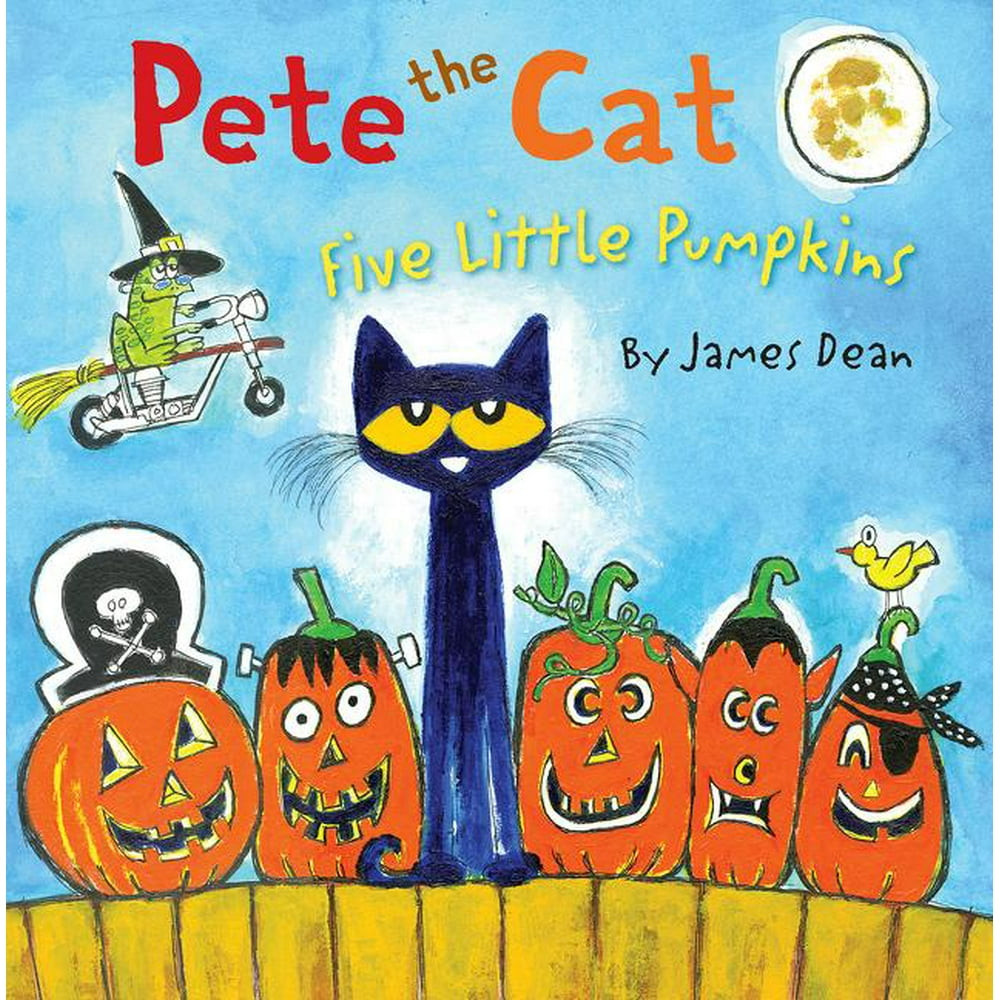 5 Little Pumpkins Pete the Cat Inspirational Pete the Cat Five Little Pumpkins Hardcover Walmart Walmart