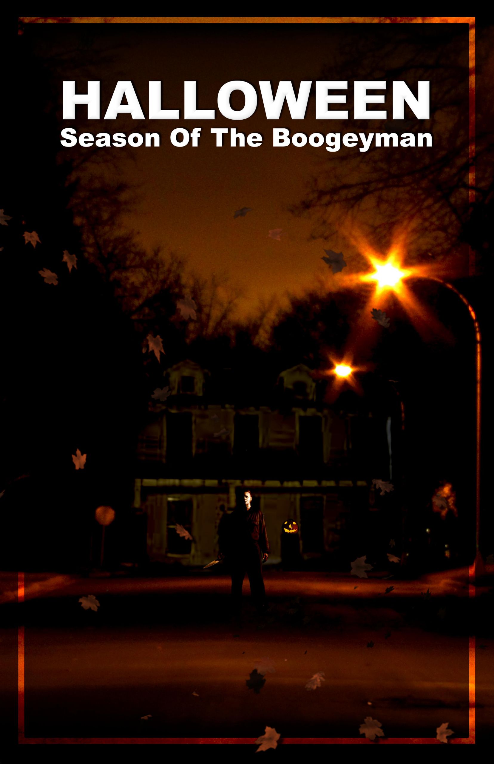 Halloween Season Of the Boogeyman Awesome Halloween Season Of the Boogeyman 2024