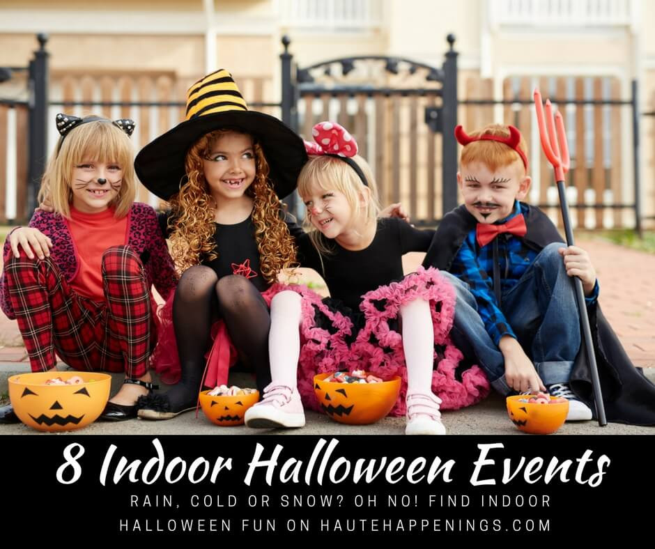 Indoor Halloween events Unique Rain Cold or Snow Oh No Use This List to Find the Best Indoor