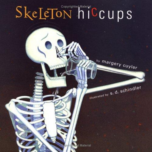 Skeleton Hiccups Book Best Of Skeleton Hiccups by Margery Cuyler