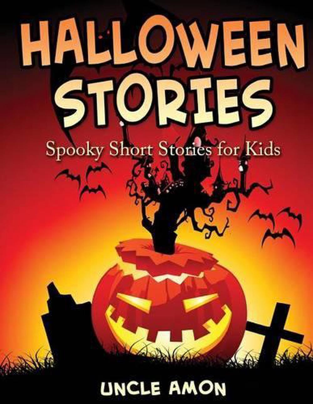 Spooky Short Stories Luxury Halloween Stories Spooky Short Stories for Kids by Uncle Amon English