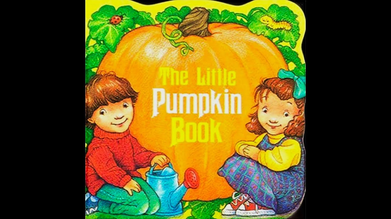 The Little Pumpkin Book Beautiful the Little Pumpkin Book