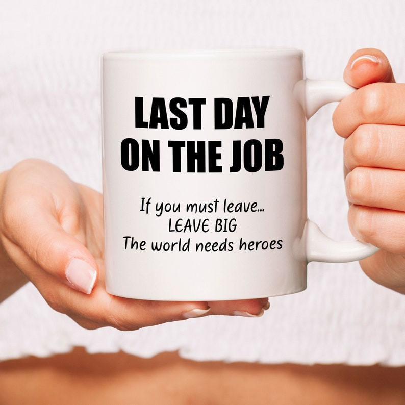 Coworker Last Day Gift Best Of Leaving Job Last Minute Mug New Job Gift Last Day Gift Etsy