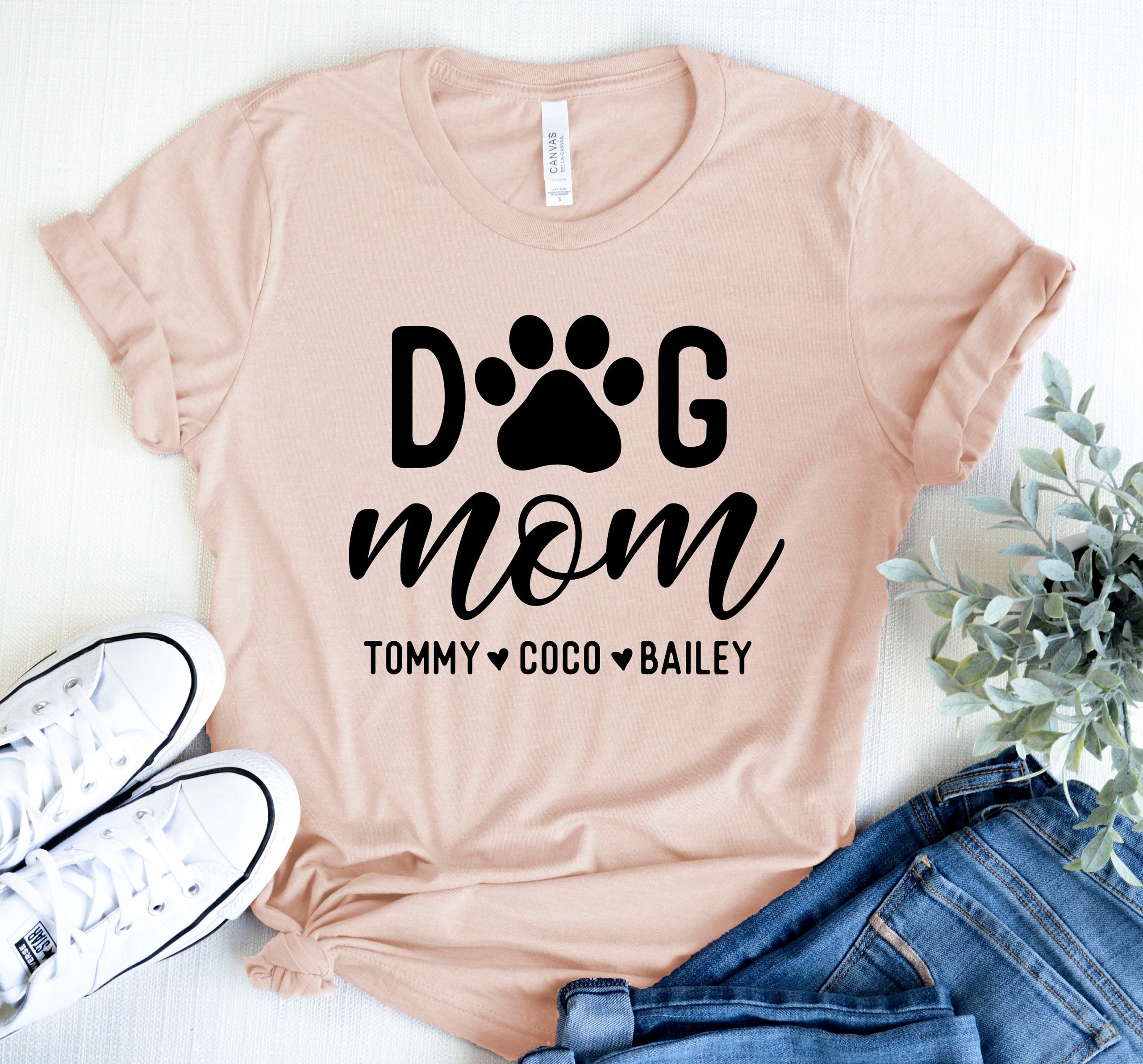 Dog Mom Shirt Lovely Dog Mom Shirt Personalized Names Dog Mom Shirt Custom Dog