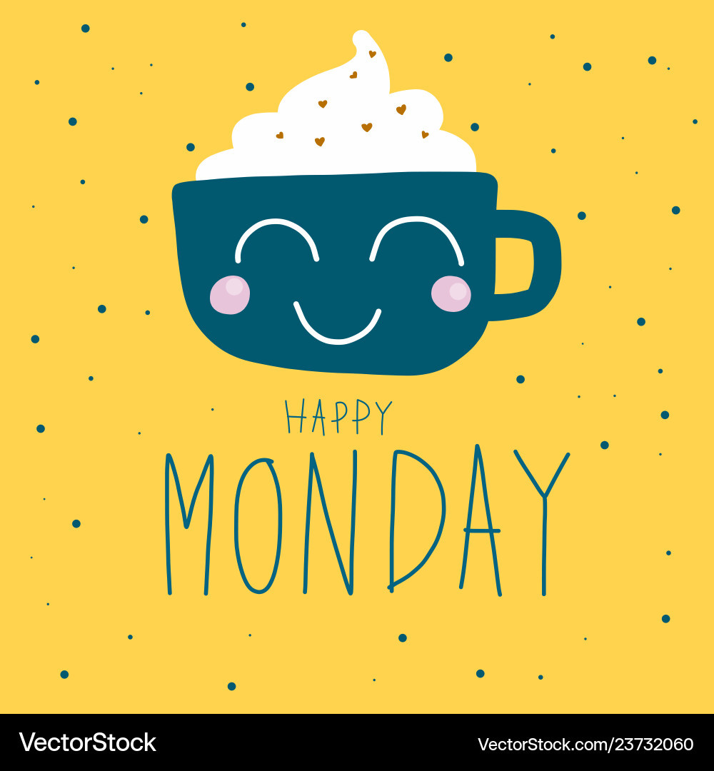 Monday Clip Art Inspirational Happy Monday Cute Coffee Cup Polka Dot Background Vector Image