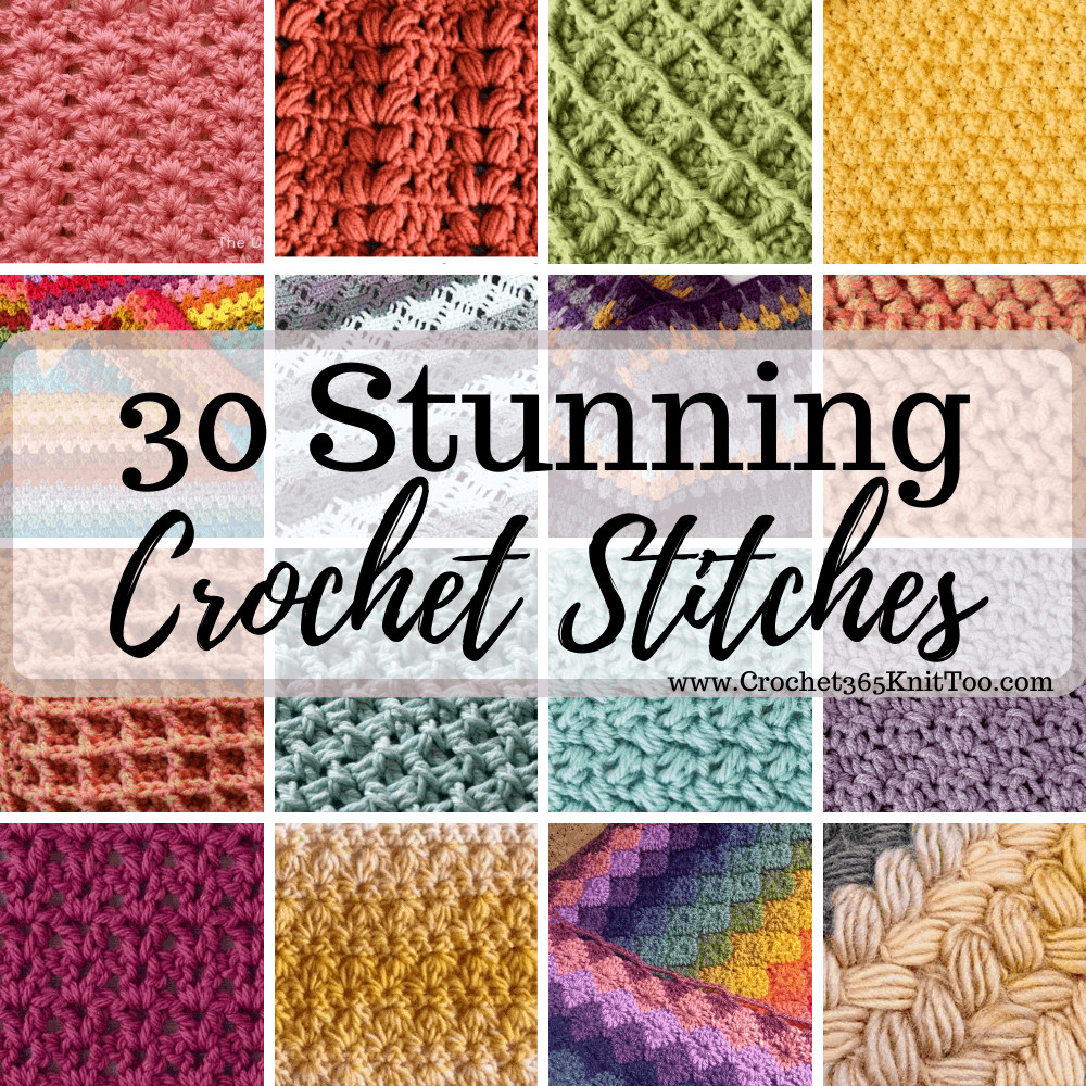 Pretty Crochet Stitches Awesome 30 Stunning Crochet Stitches Crochet 365 Knit too