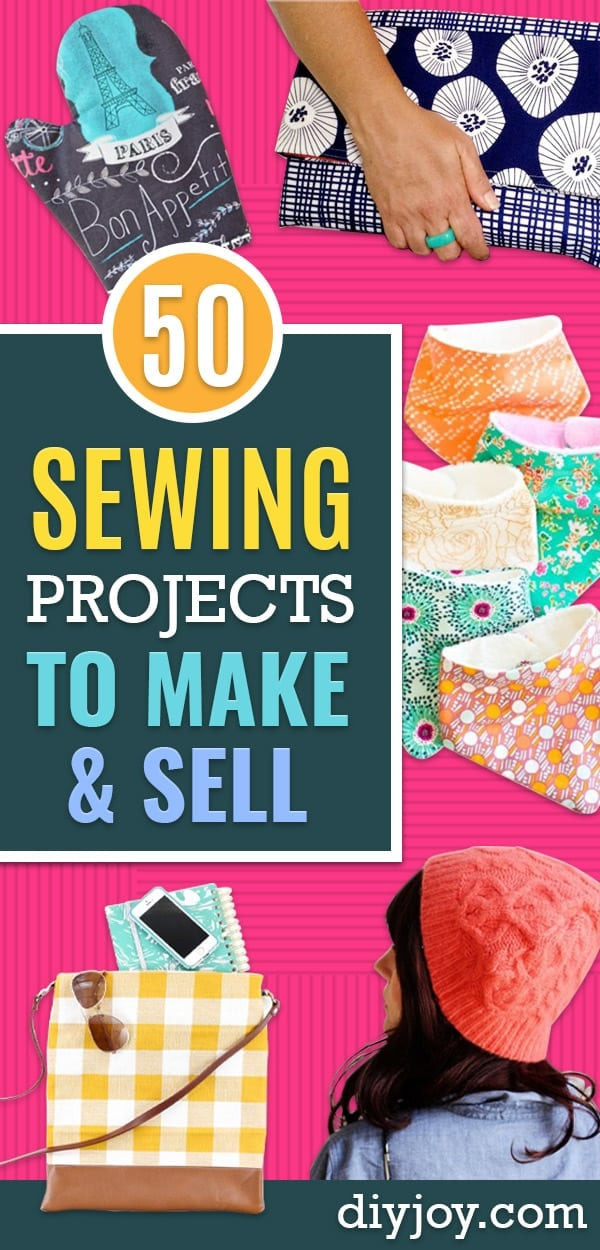 Sewing Projects to Sell Inspirational 50 Sewing Projects to Make and Sell