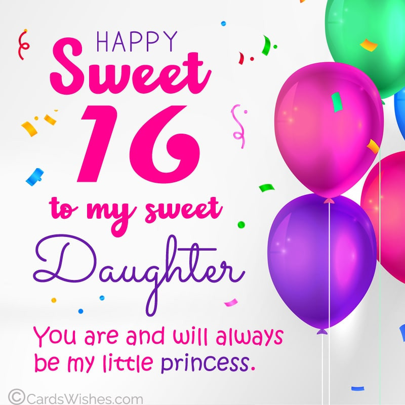 Sweet 16 Message for Daughter Lovely 16th Birthday Wishes How to Say Happy Sweet 16