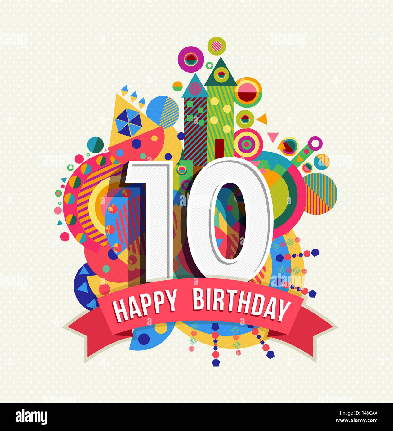 10 Years Birthday Best Of Happy Birthday 10 Year Greeting Card Poster Color Stock Alamy