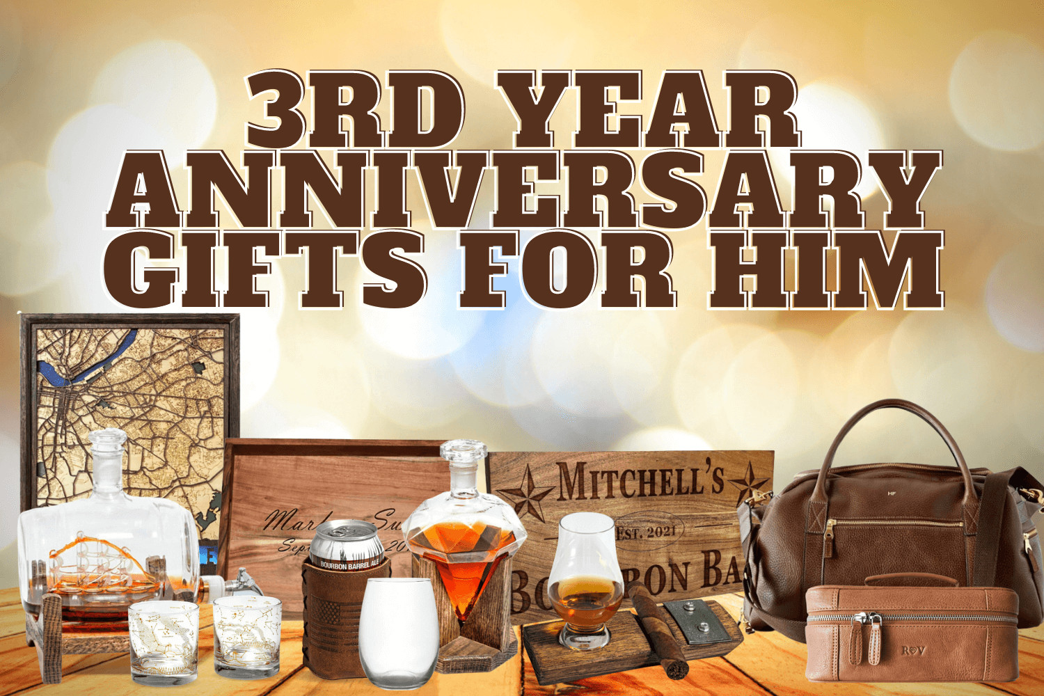 3 Year Anniversary Gift for Him Inspirational 17 3rd Year Anniversary Gifts for Him