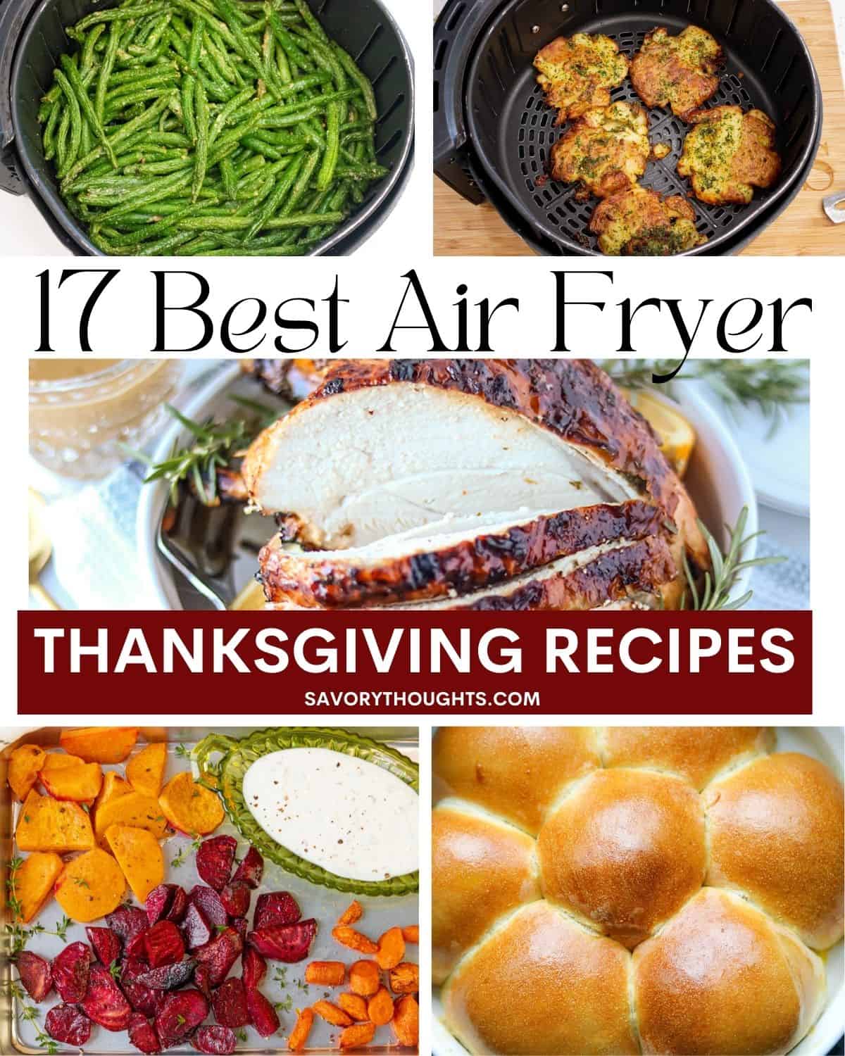 Air Fryer Thanksgiving Recipes Elegant 17 Best Air Fryer Thanksgiving Recipes Savory thoughts