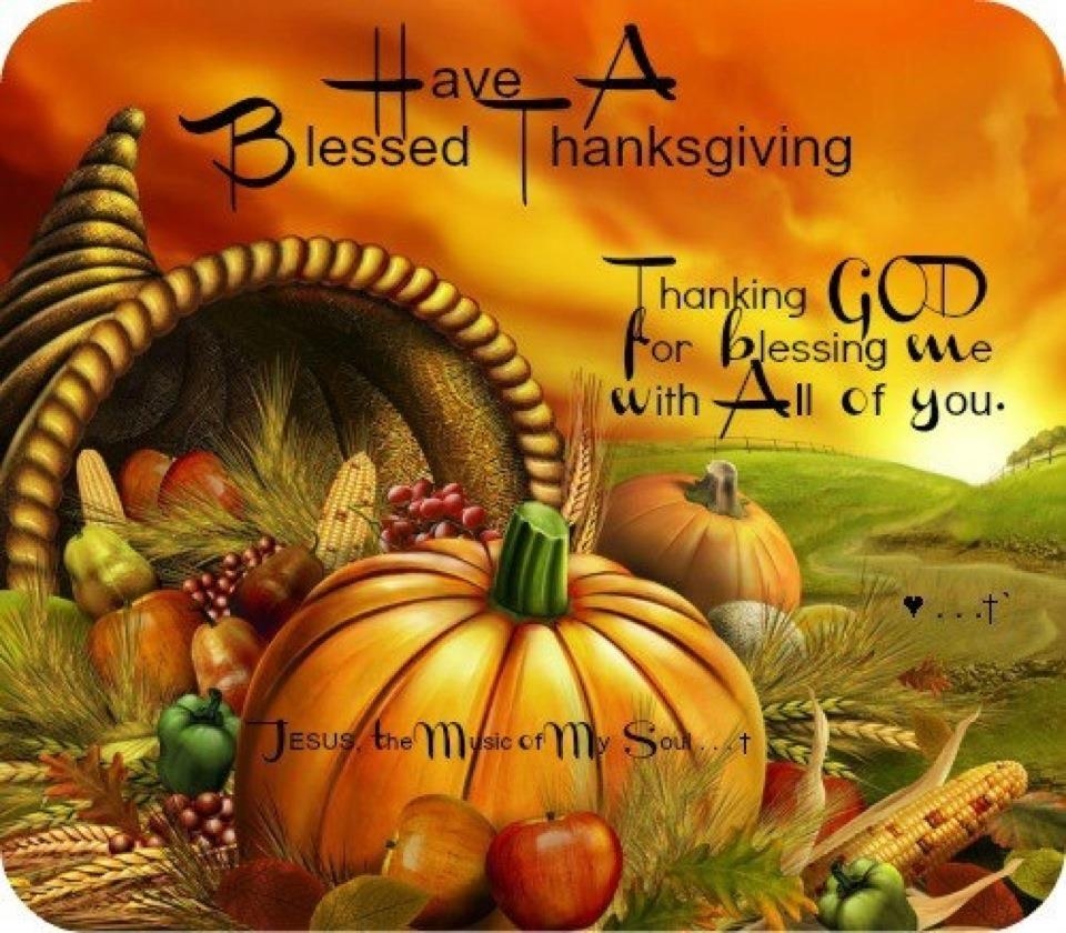 Blessed Thanksgiving Pictures Lovely Have A Blessed Thanksgiving S and for