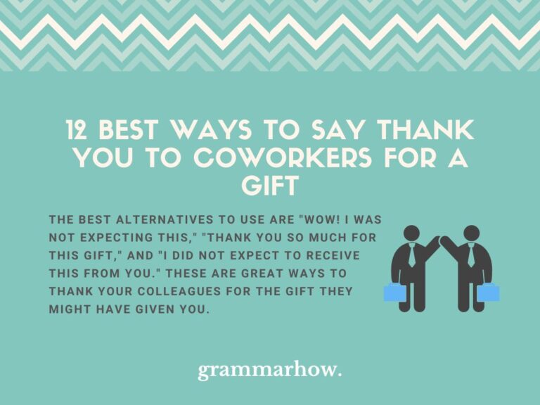 Coworker Gave Me A Gift New 12 Best Ways to Say Thank You to Coworkers for A Gift