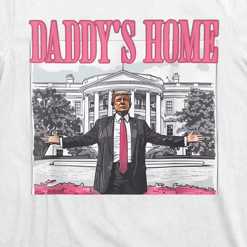 Daddy&amp;#039;s Home Shirt Lovely Daddys Home Vote Donald Trump 2024 Election T Shirt