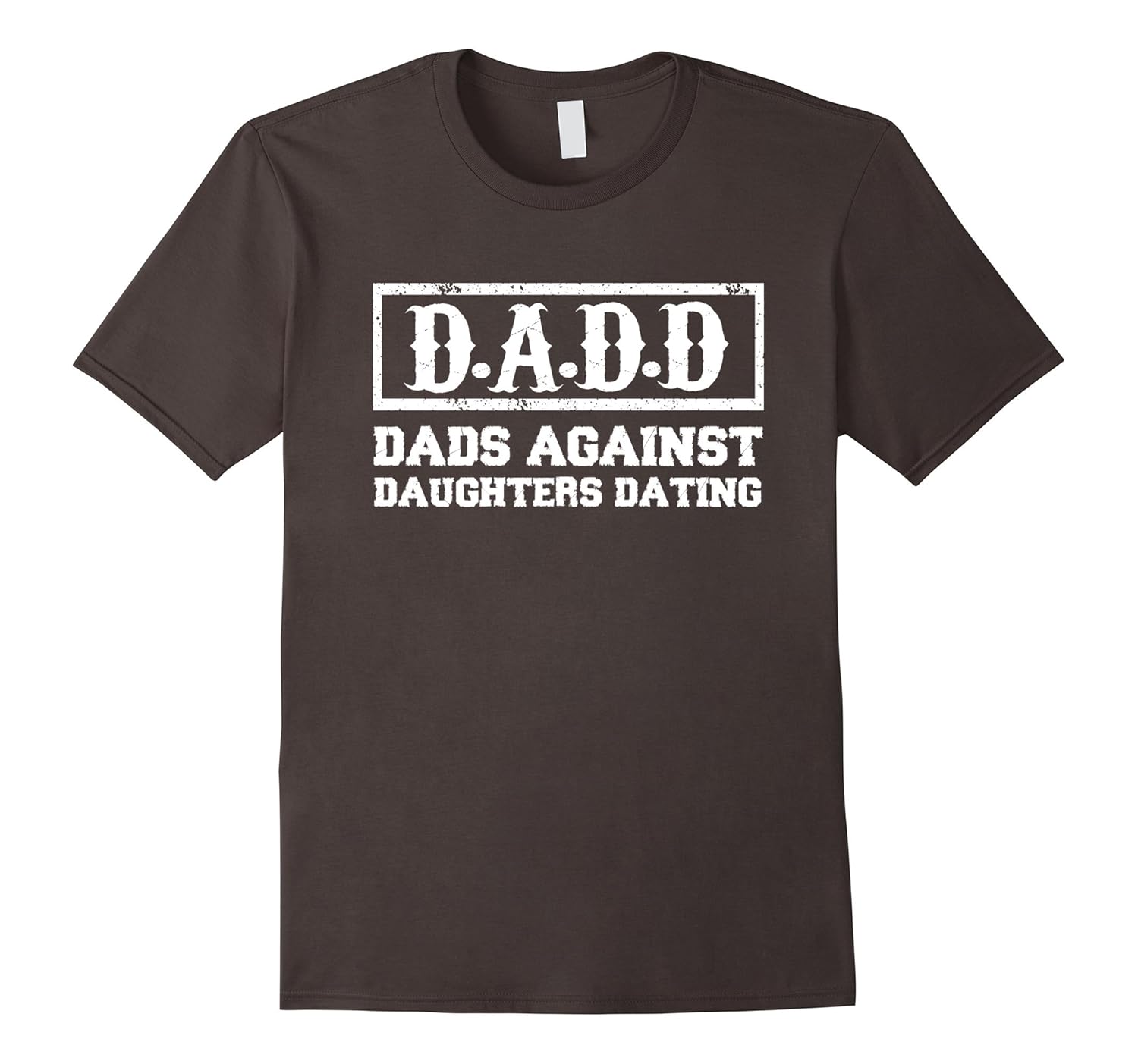 Dads Against Daughters Dating Shirt Best Of Dadd Dads Against Daughters Dating T Shirt Dad Funny Father Art