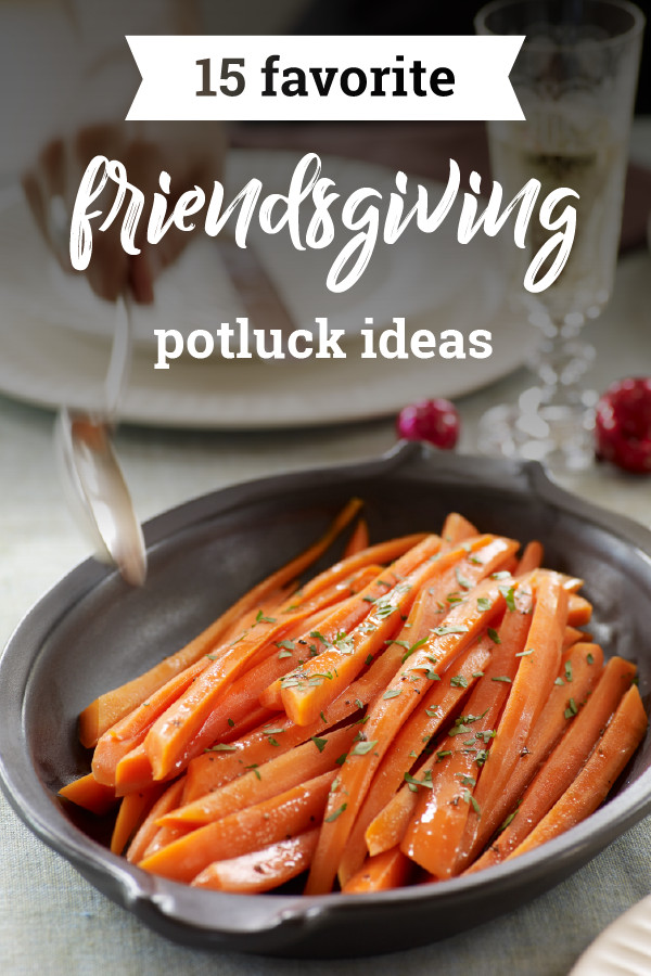 Friendsgiving Potluck Ideas Best Of 15 Favorite Friendsgiving Potluck Ideas