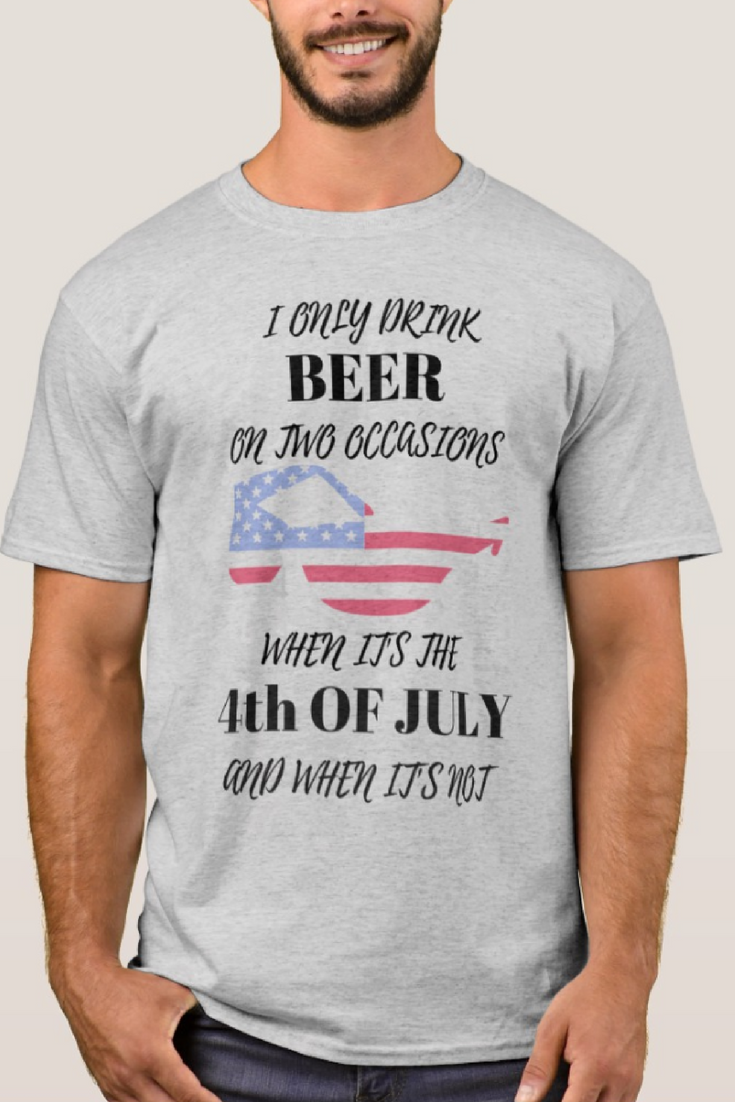 Funny Fourth Of July Shirts Beautiful Funny 4th July Shirts I Only Drink Beer Zazzle In 2021