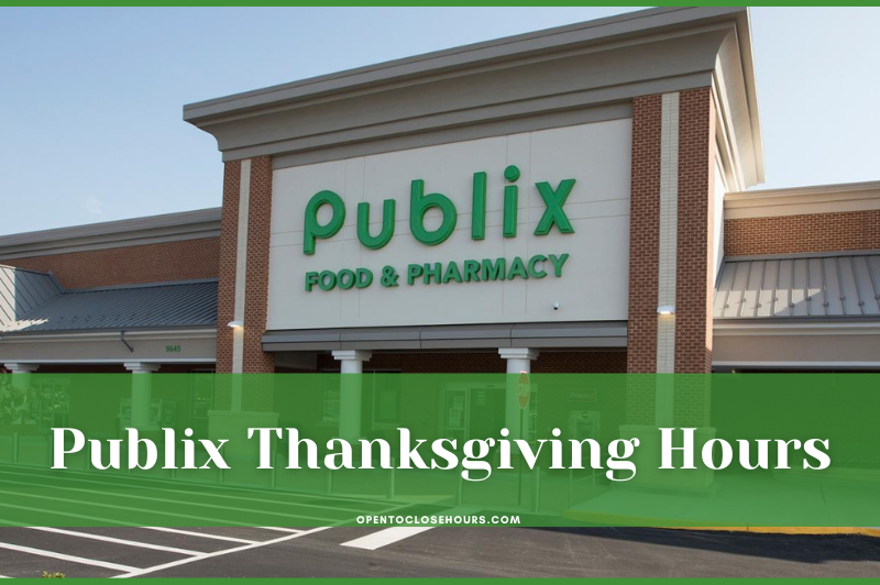 Publix Holiday Hours Thanksgiving Fresh Publix Thanksgiving Hours In 2023 is the Store Open or Closed