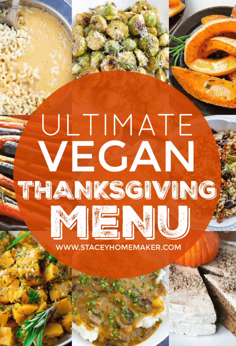 Vegetarian Thanksgiving Dinner Menu Unique Ultimate Vegan Thanksgiving Menu that All New Vegans Need