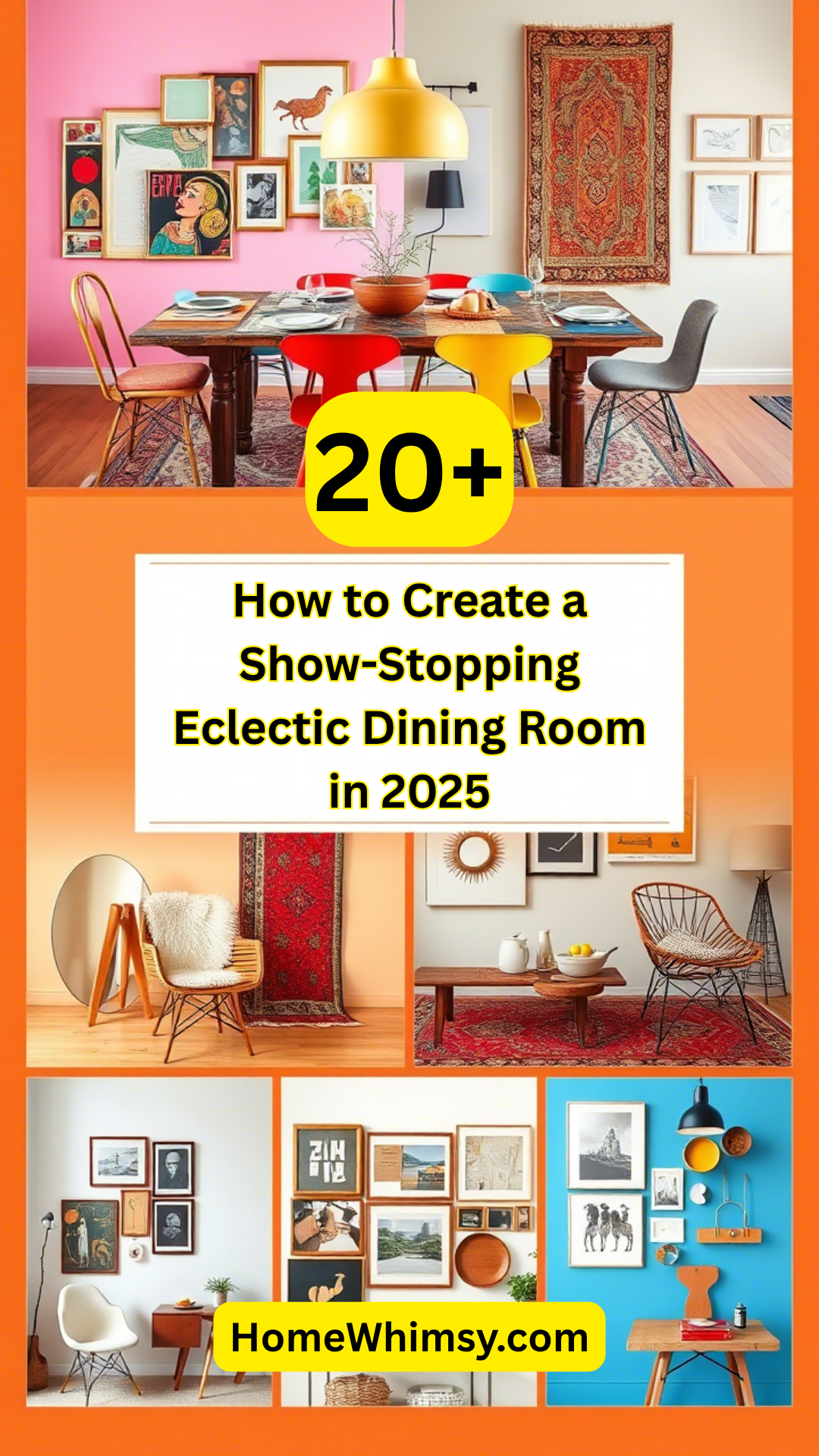 How to Create a Show-Stopping Eclectic Dining Room in 2025