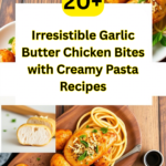 Irresistible Garlic Butter Chicken Bites with Creamy Pasta Recipes